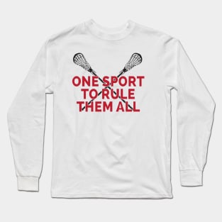 Lacrosse Canada One Sport To Rule Them All | Sport Long Sleeve T-Shirt